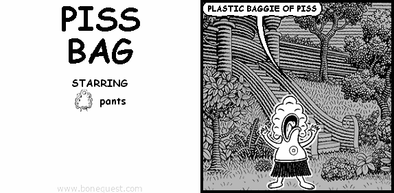 pants: PLASTIC BAGGIE OF PISS