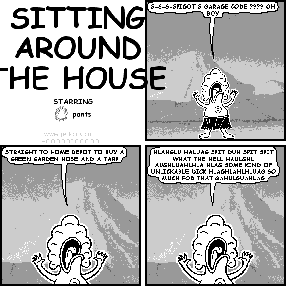 sitting around the house