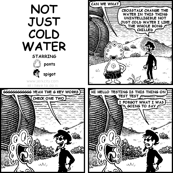 not just cold water