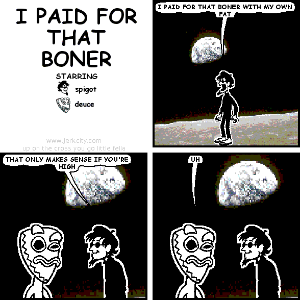i paid for that boner