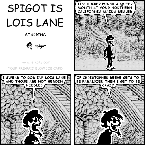 spigot is lois lane