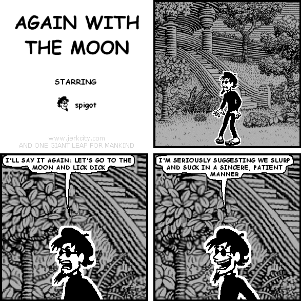 again with the moon