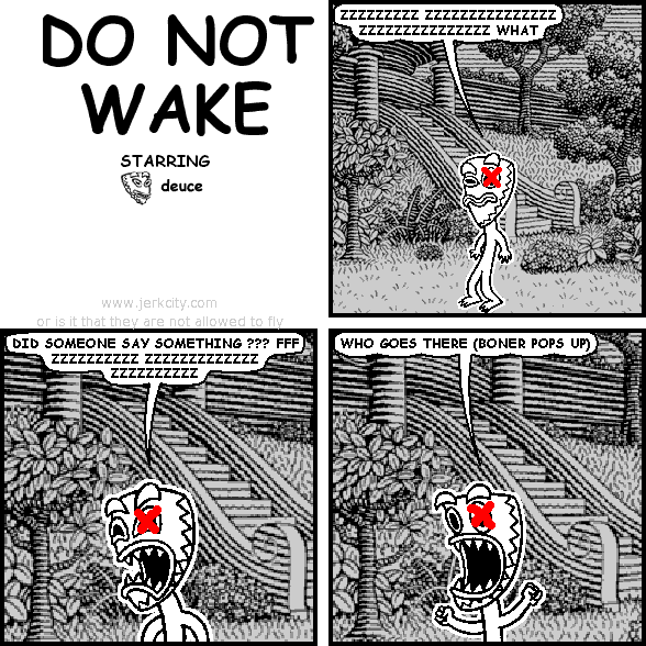 do not wake