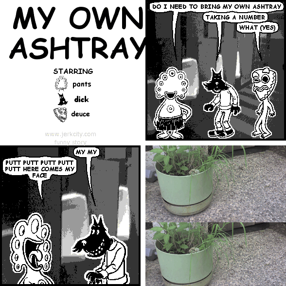 my own ashtray