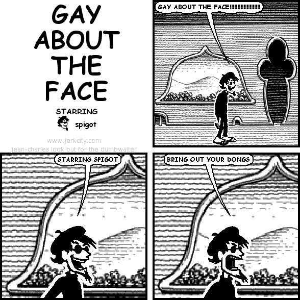 gay about the face