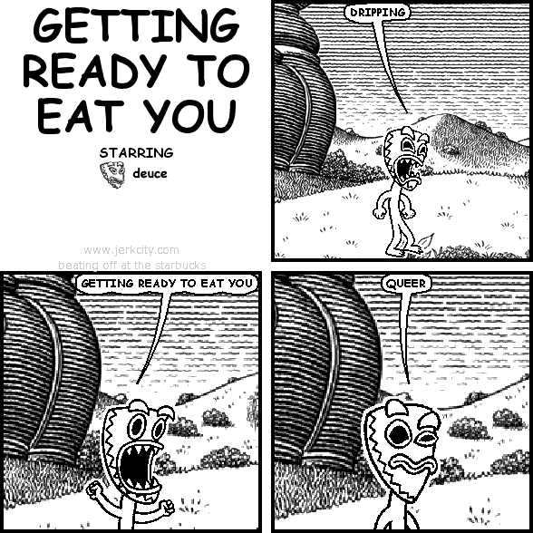 getting ready to eat you