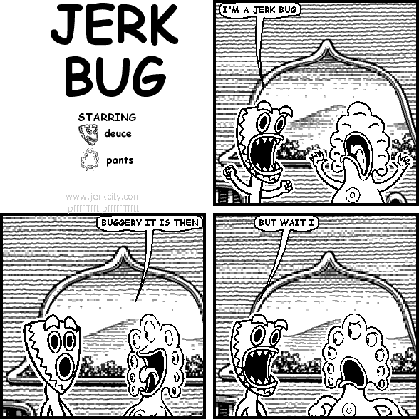 jerk bug