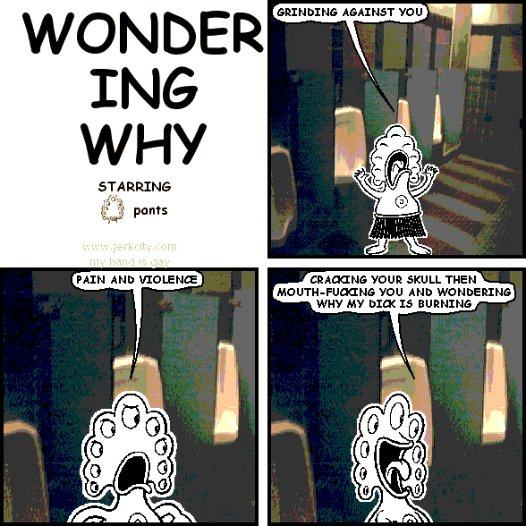 wondering why