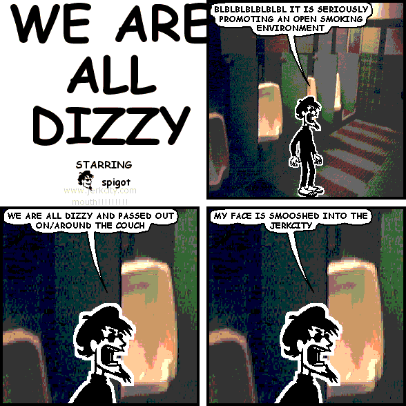 we are all dizzy