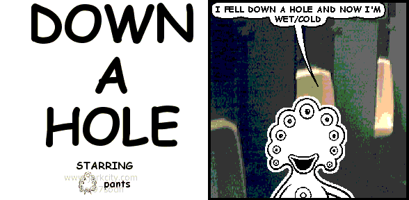 down a hole