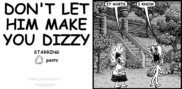 don't let him make you dizzy