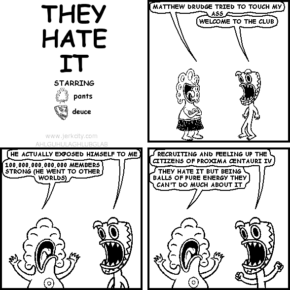 they hate it