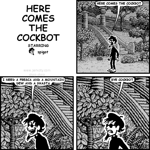 here comes the cockbot
