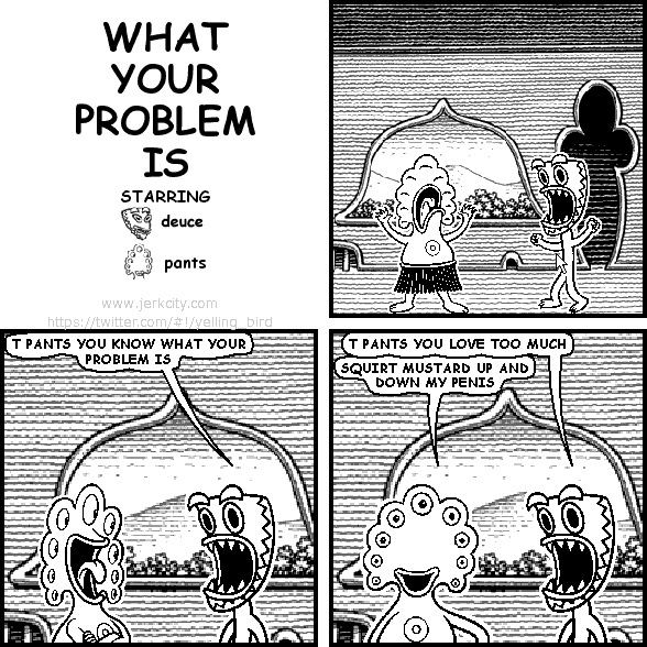 what your problem is