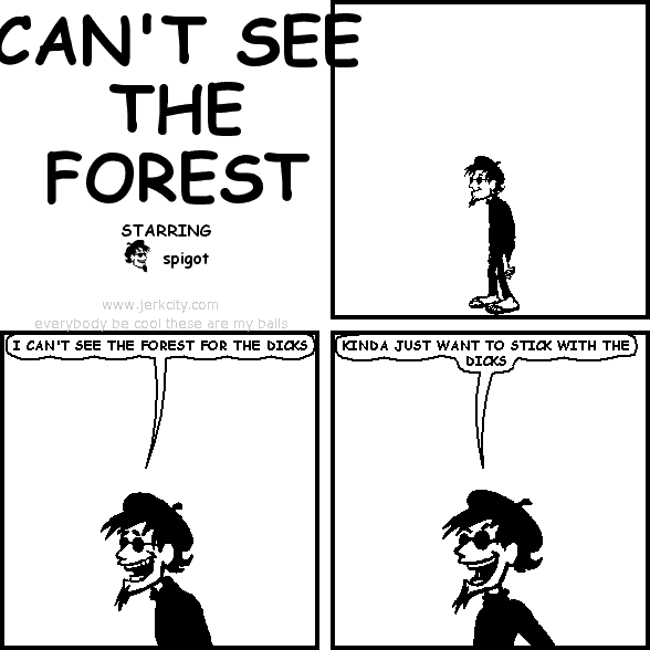 can't see the forest