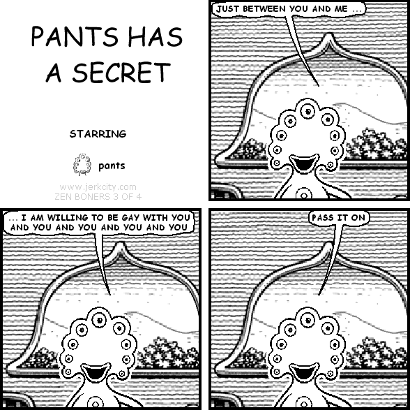 pants has a secret (zen boners 3 of 4)
