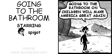 spigot: going to the bathroom on children will make america great again