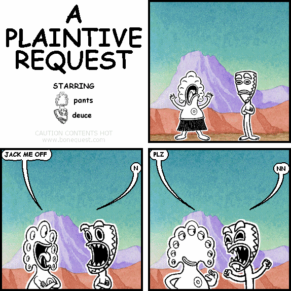 a plaintive request