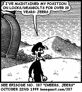 spigot: I'VE MAINTAINED MY POSITION ON LOCKS/DEADBOLTS FOR OVER 20 YEARS: JEERS